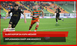 Alanyaspor’da Kupa Mesaisi! Deplasmanda Rakip Ankaragücü