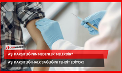 Aşı Karşıtlığının Nedenleri Nelerdir? Aşı Karşıtlığı Halk Sağlığını Tehdit Ediyor!