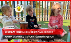 Çocuklar İçin Eğlenceli Bir Dünyaya İlk Adım! Alanya Balım Kreş’te Oyun Atölyeleri Başlıyor!