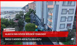 Alanya’nın Gözde Bölgesi Yenilendi! İskele Caddesi Asfaltla Buluştu