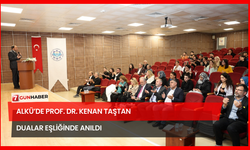 ALKÜ’de Prof. Dr. Kenan Taştan Dualar Eşliğinde Anıldı