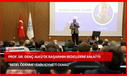 Prof. Dr. Genç ALKÜ’de Başarının Bedellerini Anlattı! “Bedel Ödenmeyenin Kıymeti Olmaz”