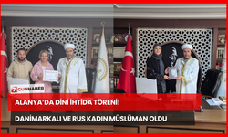 Alanya’da Dini İhtida Töreni! Danimarkalı ve Rus Kadın Müslüman Oldu