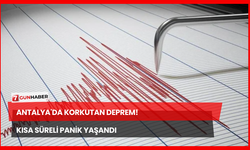 Antalya'da Korkutan Deprem! Kısa Süreli Panik Yaşandı