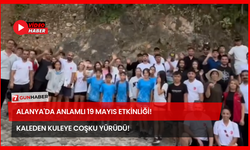 Alanya'da Anlamlı 19 Mayıs Etkinliği! Kaleden Kuleye Coşku Yürüdü!