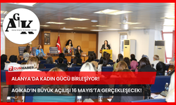 Alanya’da Kadın Gücü Birleşiyor! AGİKAD’ın Büyük Açılışı 16 Mayıs’ta Gerçekleşecek!