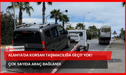 Alanya'da Korsan Taşımacılığa Geçit Yok! Çok Sayıda Araç Bağlandı