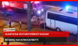Alanya'da Feci Motosiklet Kazası! İki Genç Hayatını Kaybetti