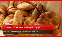 Alanya'da Ekmek Fiyatlarında Şok Düşüş! Rekabet Vatandaşın Yüzünü Güldürdü!