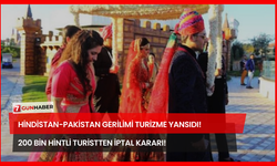 Hindistan-Pakistan Gerilimi Turizme Yansıdı! 200 Bin Hintli Turistten İptal Kararı!
