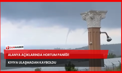 Alanya Açıklarında Hortum Paniği! Kıyıya Ulaşmadan Kayboldu