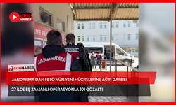 Jandarma'dan FETÖ'nün Yeni Hücrelerine Ağır Darbe! 27 İlde Eş Zamanlı Operasyonla 101 Gözaltı