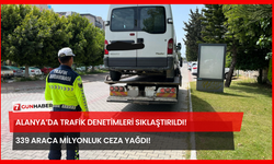 Alanya’da Trafik Denetimleri Sıklaştırıldı! 339 Araca Milyonluk Ceza Yağdı!