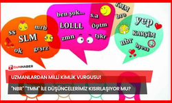 Uzmanlardan Milli Kimlik Vurgusu! "Nbr" "Tmm" İle Düşüncelerimiz Kısırlaşıyor Mu?
