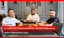 21. Tokar Yayla Şenlikleri'ne ERS Yapı'dan Sponsorluk! Şenlik Tarihleri Belli Oldu