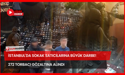 İstanbul'da Sokak Satıcılarına Büyük Darbe! 272 Torbacı Gözaltına Alındı
