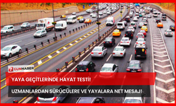 Yaya Geçitlerinde Hayat Testi! Uzmanlardan Sürücülere ve Yayalara Net Mesaj!