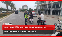Alanya Trafiğinde Motorculara Sıkı Denetim! 26 Motosiklet Trafikten Men Edildi