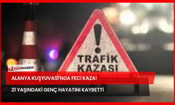 Alanya Kuşyuvası’nda Feci Kaza! 21 Yaşındaki Genç Hayatını Kaybetti