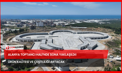 Alanya Toptancı Hali’nde Sona Yaklaşıldı! Ürün Kalitesi Ve Çeşitliliği Artacak