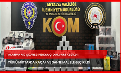 Alanya ve Çevresinde Suç Dalgası Kesildi! Yüklü Miktarda Kaçak ve Sahte Mal Ele Geçirildi