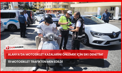 Alanya’da Motosiklet Kazalarını Önlemek İçin Sıkı Denetim! 19 Motosiklet Trafikten Men Edildi