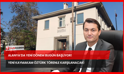 Alanya’da Yeni Dönem Bugün Başlıyor! Yeni Kaymakam Öztürk Törenle Karşılanacak!