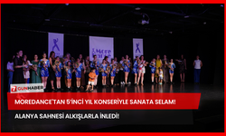 MoreDance'tan 5’inci Yıl Konseriyle Sanata Selam! Alanya Sahnesi Alkışlarla İnledi!