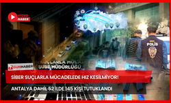 Siber Suçlarla Mücadelede Hız Kesilmiyor! Antalya Dahil 52 İlde 145 Kişi Tutuklandı