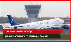 12 Yıl Sonra Büyük Dönüş! Şam'dan İstanbul’a Yeniden Uçuş Başladı