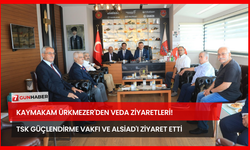 Kaymakam Ürkmezer'den Veda Ziyaretleri! TSK Güçlendirme Vakfı ve ALSİAD'ı Ziyaret Etti