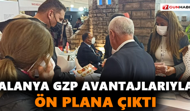 Alanya GZP Avantajlarıyla Ön Plana Çıktı