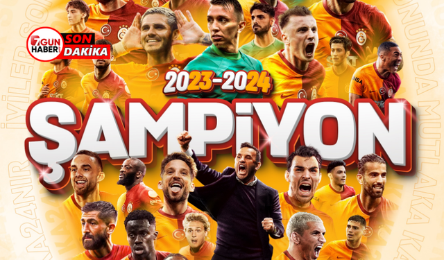 Süper Lig’de Mutlu Sona Galatasaray Ulaştı! 2023-24 Sezonu Şampiyonu Galatasaray