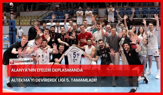 Alanya’nın Efeleri Deplasmanda Altekma'yı Devirerek Ligi 5. Tamamladı!