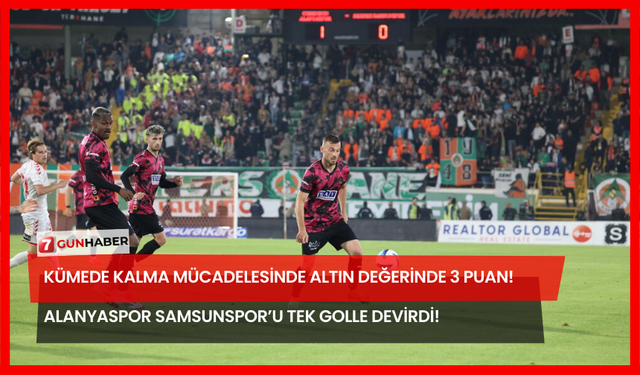 Kümede Kalma Mücadelesinde Altın Değerinde 3 Puan! Alanyaspor Samsunspor’u Tek Golle Devirdi!