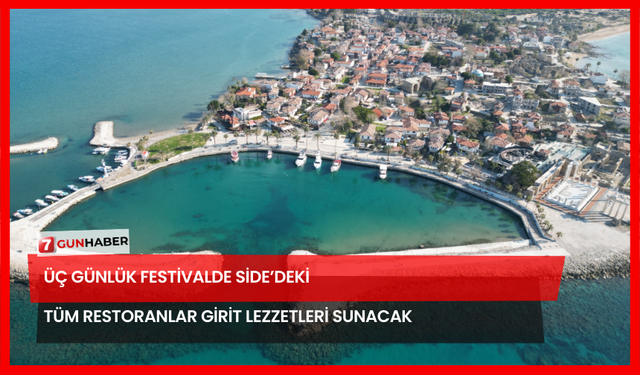 Üç Günlük Festivalde Side’deki Tüm Restoranlar Girit Lezzetleri Sunacak