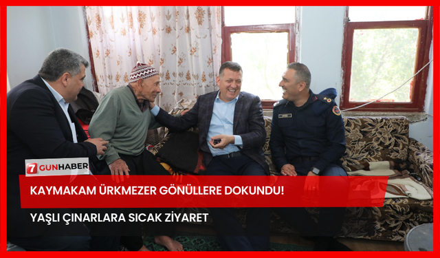 Kaymakam Ürkmezer Gönüllere Dokundu! Yaşlı Çınarlara Sıcak Ziyaret
