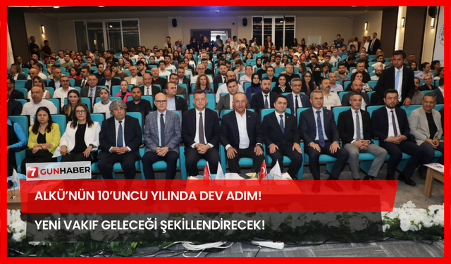 ALKÜ’nün 10’uncu Yılında Dev Adım! Yeni Vakıf Geleceği Şekillendirecek!