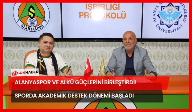 Alanyaspor ve ALKÜ Güçlerini Birleştirdi! Sporda Akademik Destek Dönemi Başladı
