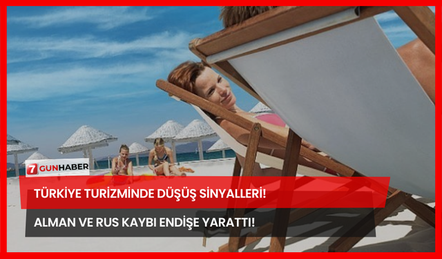 Türkiye Turizminde Düşüş Sinyalleri! Alman ve Rus Kaybı Endişe Yarattı!