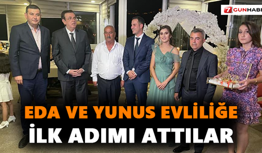 Eda ve Yunus evliliğe ilk adımı attılar