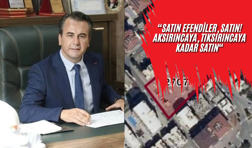 Bağışlar’dan Arazi Satışına Şairane Tepki! ‘’Aksırıncaya Tıksırıncaya Kadar Satın“