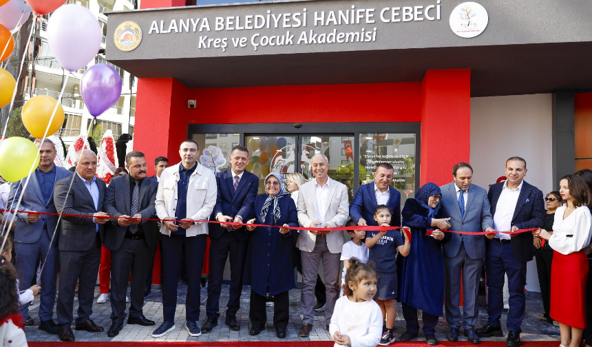 Alanya'da Geleceğin Temelleri Atılıyor! Hanife Cebeci Kreş ve Çocuk Akademisi Açıldı