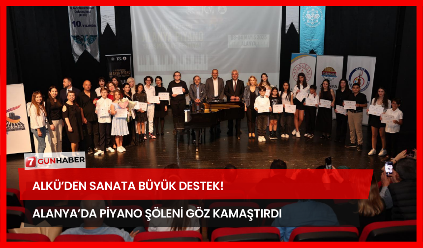 ALKÜ’den Sanata Büyük Destek! Alanya’da Piyano Şöleni Göz Kamaştırdı