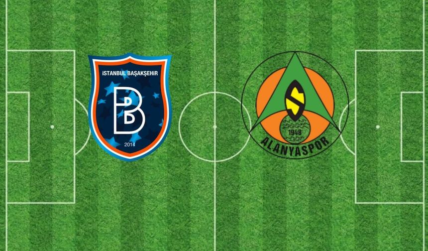 Başakşehir FK ile Corendon Alanyaspor Karşı Karşıya
