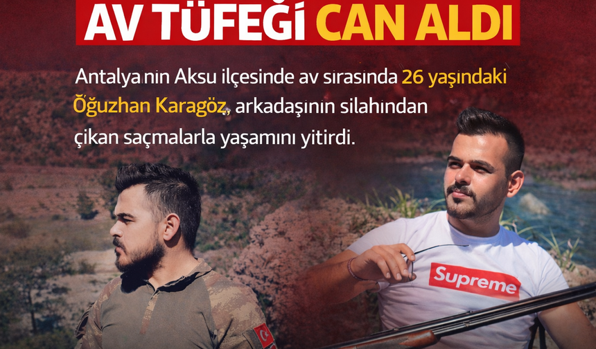 Antalya’da Av Kazası: Genç Baba Yaşamını Yitirdi